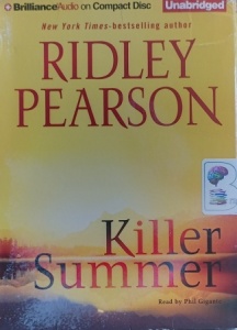 Killer Summer written by Ridley Pearson performed by Phil Gigante on Audio CD (Unabridged)